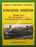 Book cover of Great Northern Railway Engine Sheds  by GRIFFITHS, Roger & HOOPER, John 